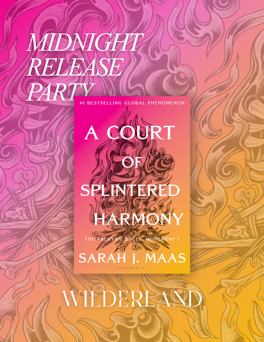 A Court of Splintered Harmony: Midnight Release Party
